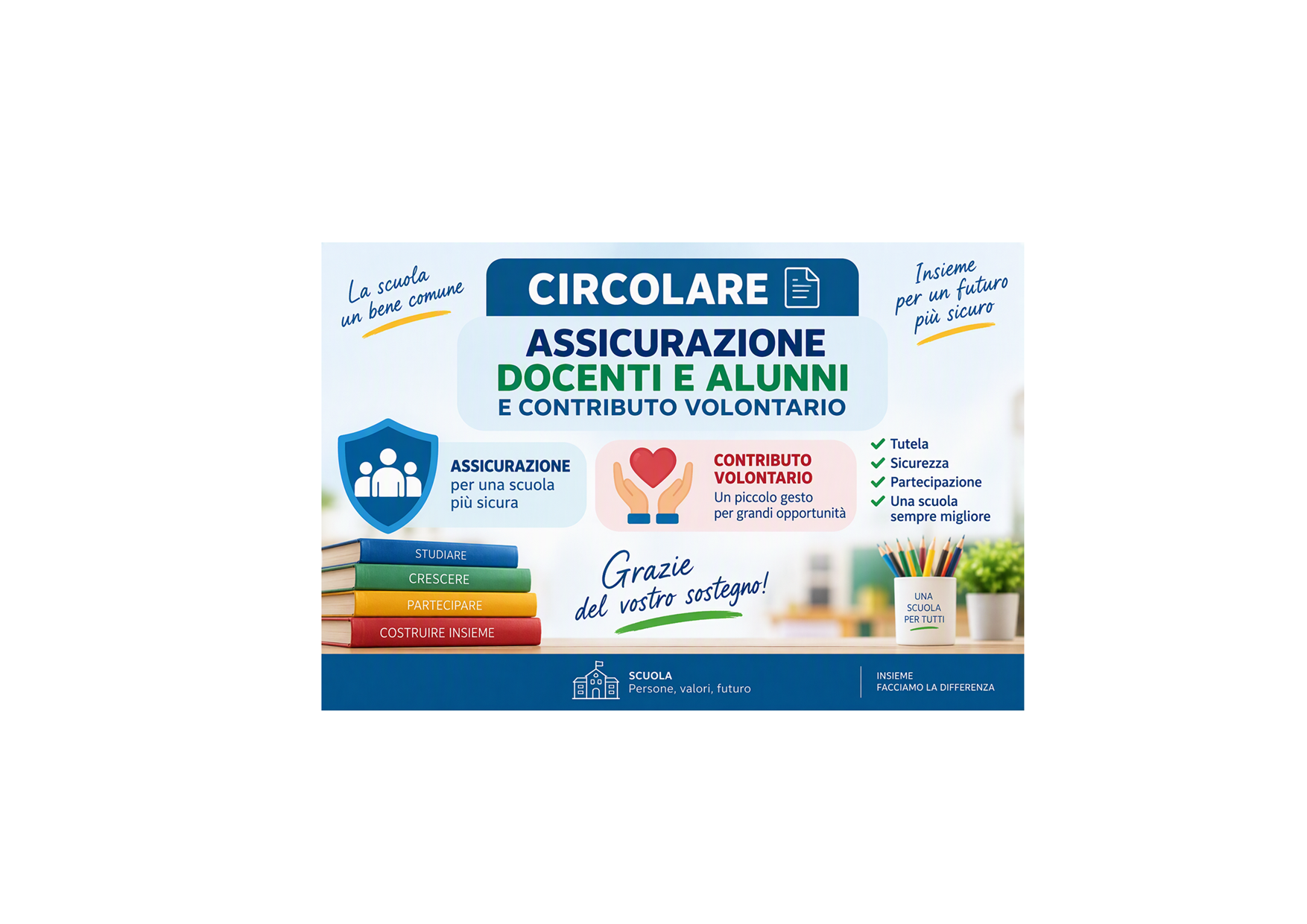 Assicurazione personale scolastico e alunni e contributo volontario delle famiglie.